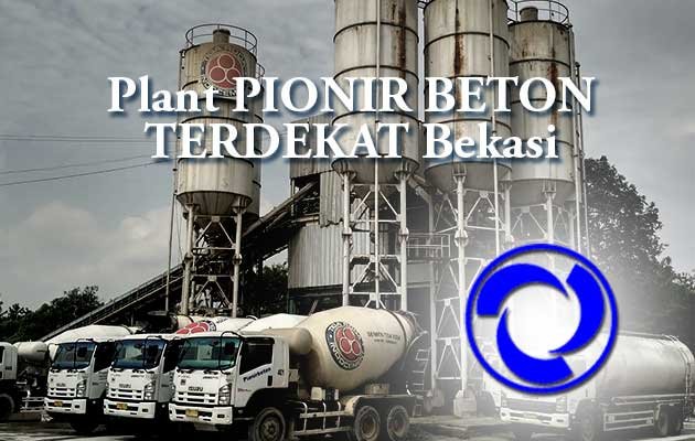 Pionir Beton Bekasi - Batching Plant Beton Cor Ready Mix Terdekat