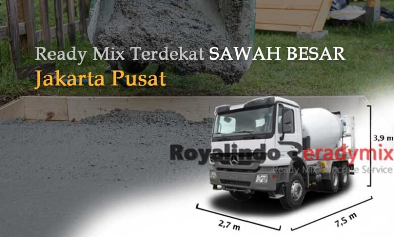 Harga Beton Ready Mix Sawah Besar