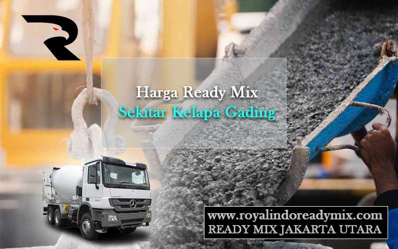 Harga Beton Ready Mix Kelapa Gading Beton Cor Jayamix Terdekat 2024