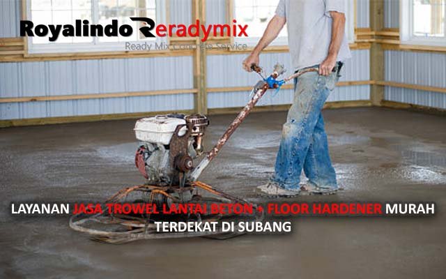 Jasa Trowel Beton Subang