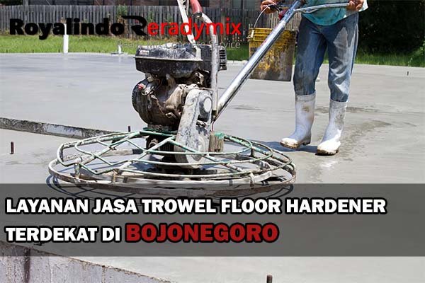 Jasa Trowel Beton Bojonegoro